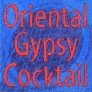 CD Oriental Gypsy Cocktail